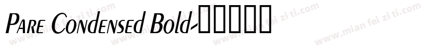 Pare Condensed Bold字体转换